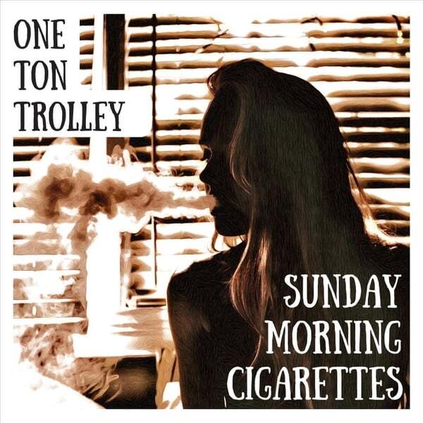 Cover art for Sunday Morning Cigarettes